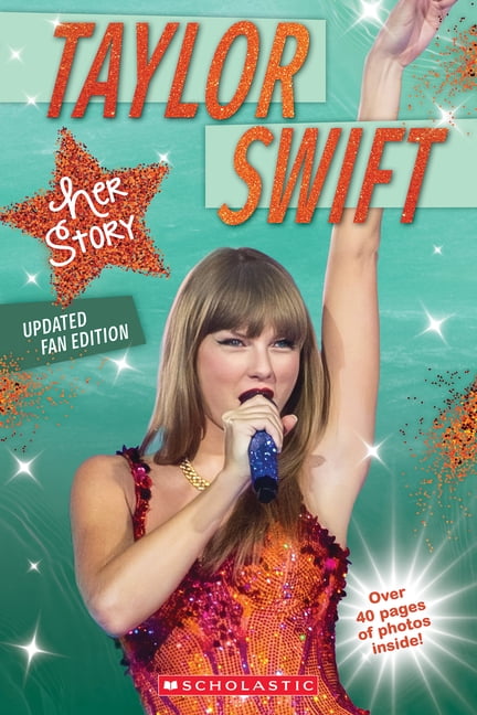 Grace Mack Taylor Swift: Her Story Updated Fan Edition (Paperback, 48 Pages) b0i43