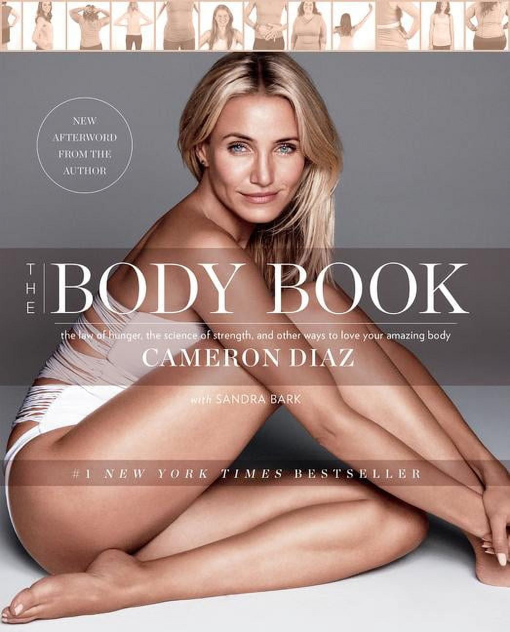 Cameron Diaz The Body Book: The Law of Hunger, the Science of Strength, and Other Ways to Love Your Amazing Body (Paperback, 304 Pages) k9ze9