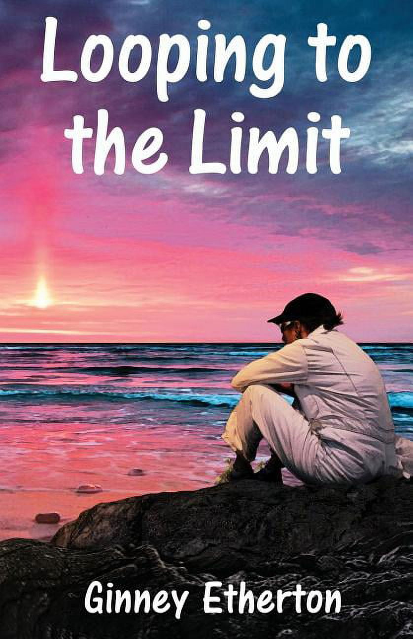 Ginney Etherton Lainey Tidwell: Looping to the Limit (Series #3) (Paperback) 0zkzl