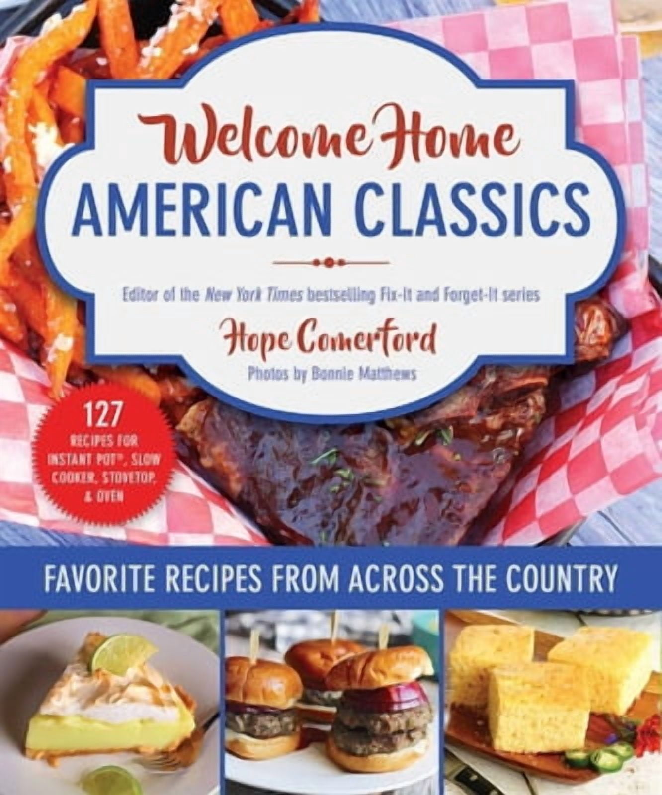 Hope Comerford Welcome Home American Classics: Favorite Recipes from Across the Country (Paperback) m7d6w