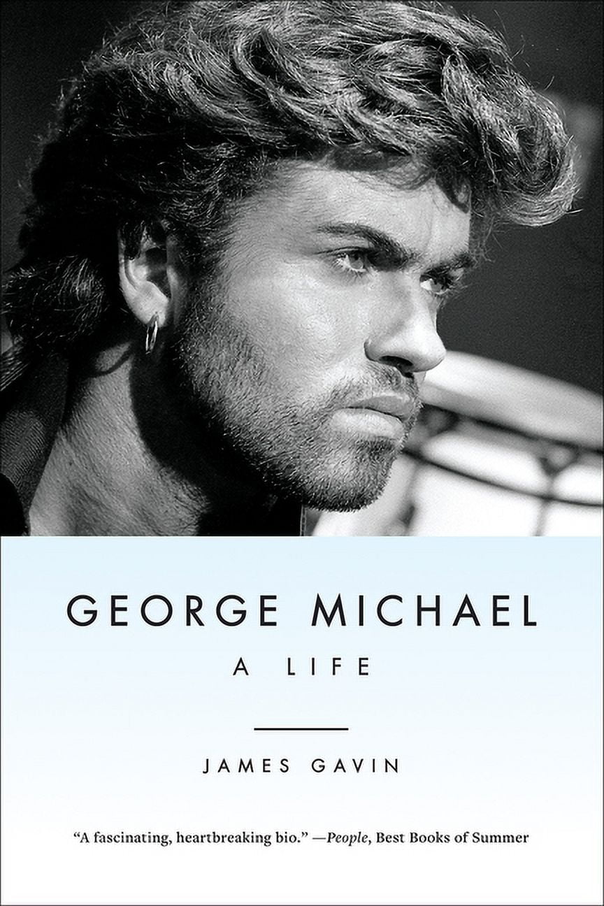 James Gavin George Michael: A Life (Paperback, 528 Pages) 9yc2k
