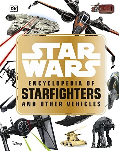 Landry Q Walker Star Wars Encyclopedia of Starfighters and Other Vehicles (Hardcover, 208 Pages) ipb6s