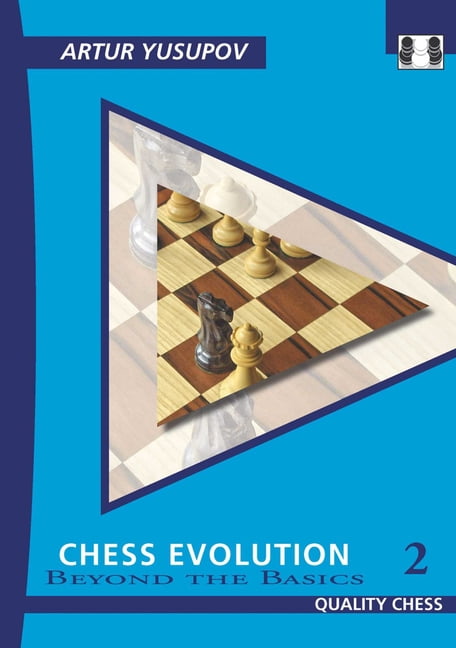 Artur Yusupov Chess School Chess Evolution 2 Advanced Strategy Training (Paperback, 320 Pages) sgddo