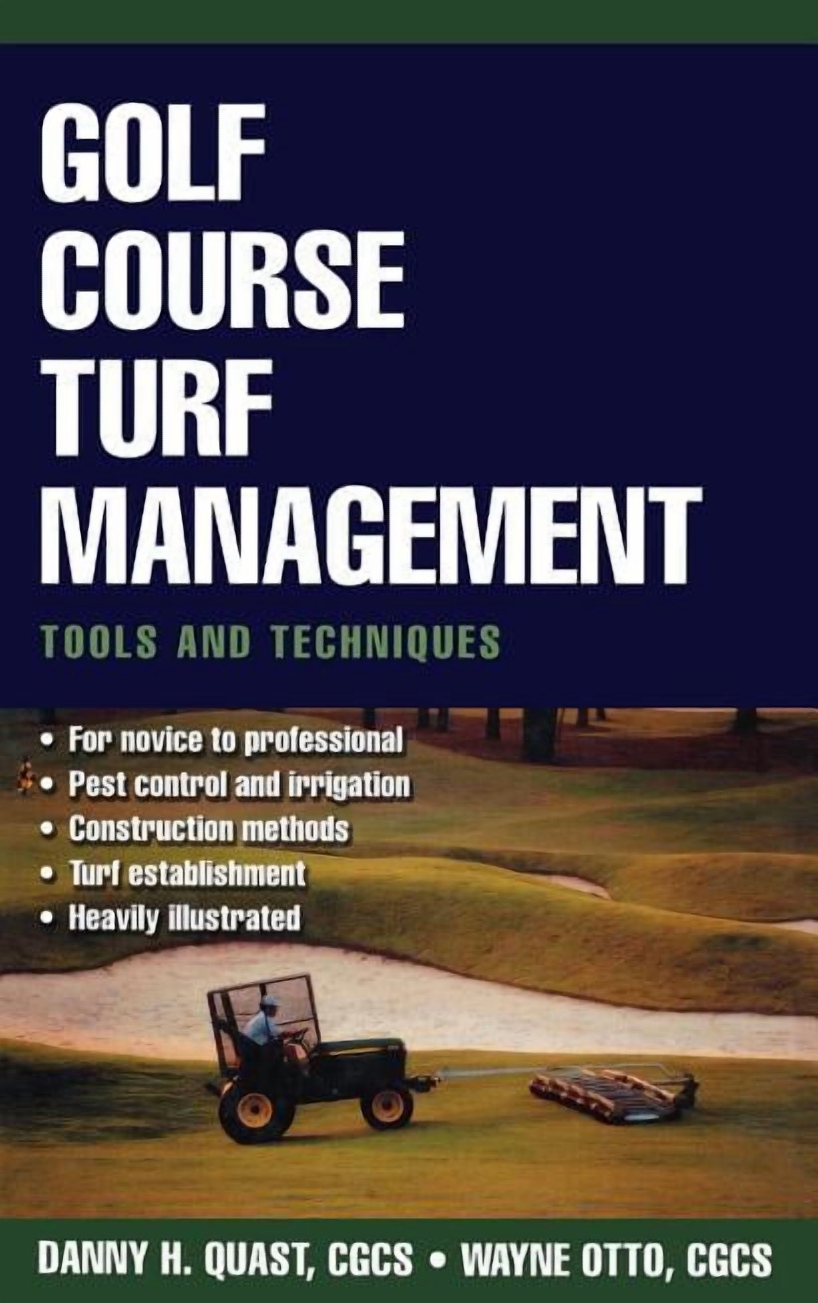 Danny H Quast Turf and Grounds Keeping Golf Course Turf Management: Tools and Techniques (Hardcover) 3spsc