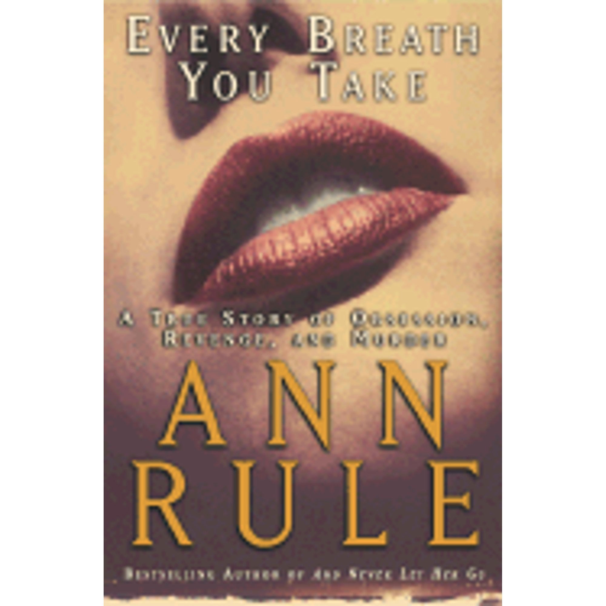 Simon & Schuster Every Breath You Take: A True Story of Obsession, Revenge, and Murder (Hardcover, 464 Pages) vd27f