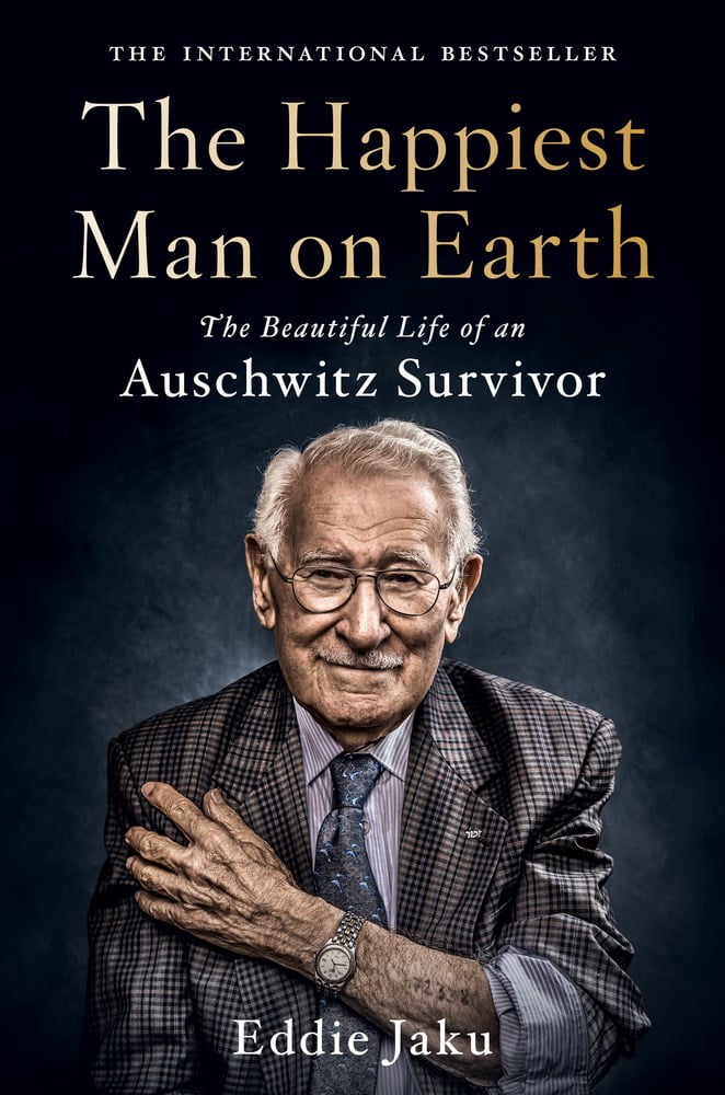 Eddie Jaku Happiest Man on Earth: The Beautiful Life of an Auschwitz Survivor (Hardcover, 192 pages) 8fx1u
