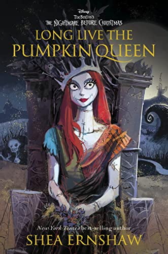 Shea Ernshaw Long Live the Pumpkin Queen: Tim Burton's The Nightmare Before Christmas (Hardcover) 3h8pp