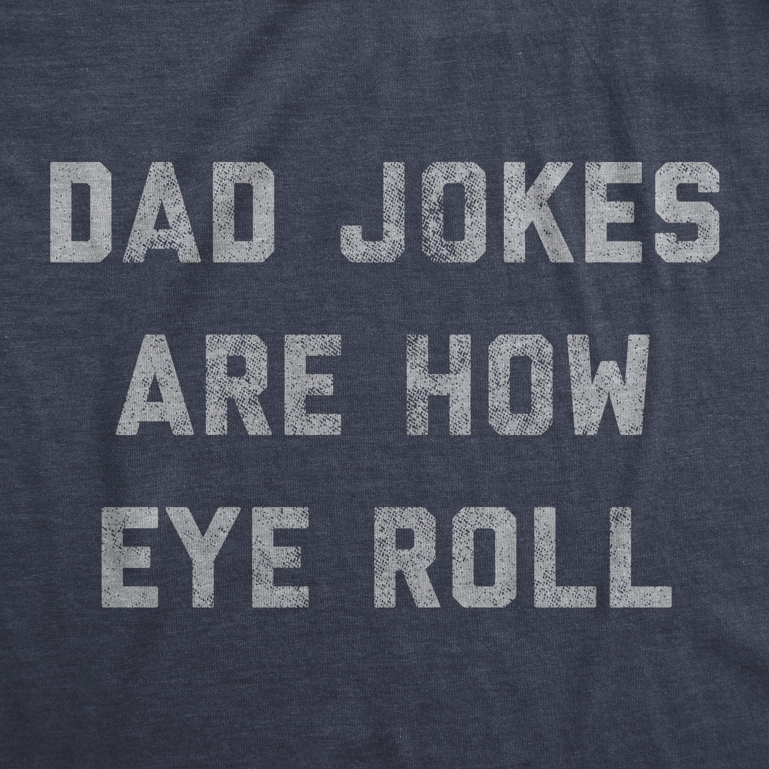 Crazy Dog T-Shirts Men's Dad Jokes Are How Eye Roll Graphic Tee Funny Father's Day Novelty Shirt (Blue, L) dp81i