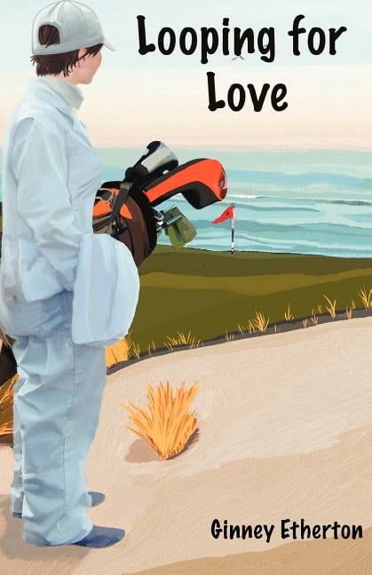 Ginney Etherton Looping for Love (Paperback Edition) fbnvu