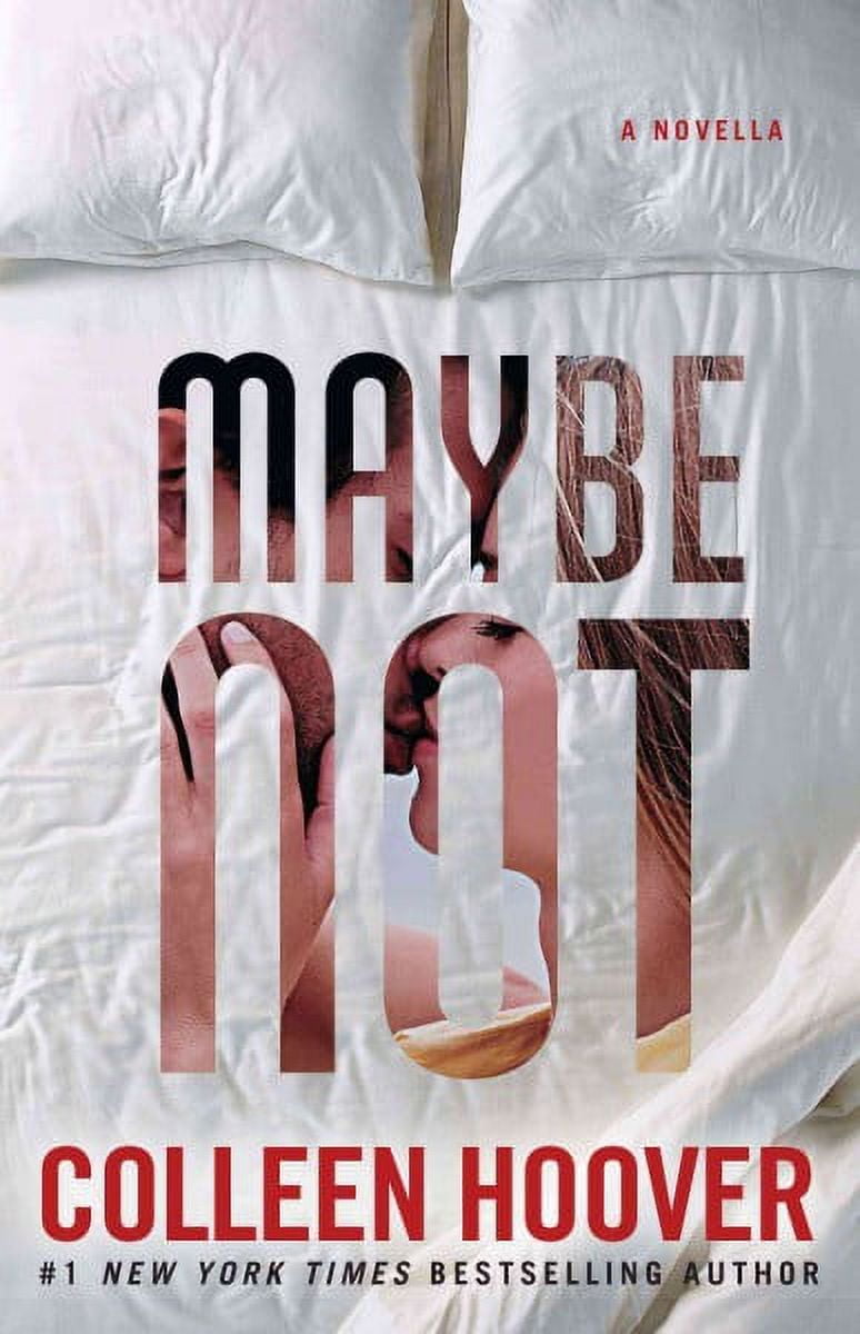 Colleen Hoover Maybe Not: A Novella (Paperback) qlahx