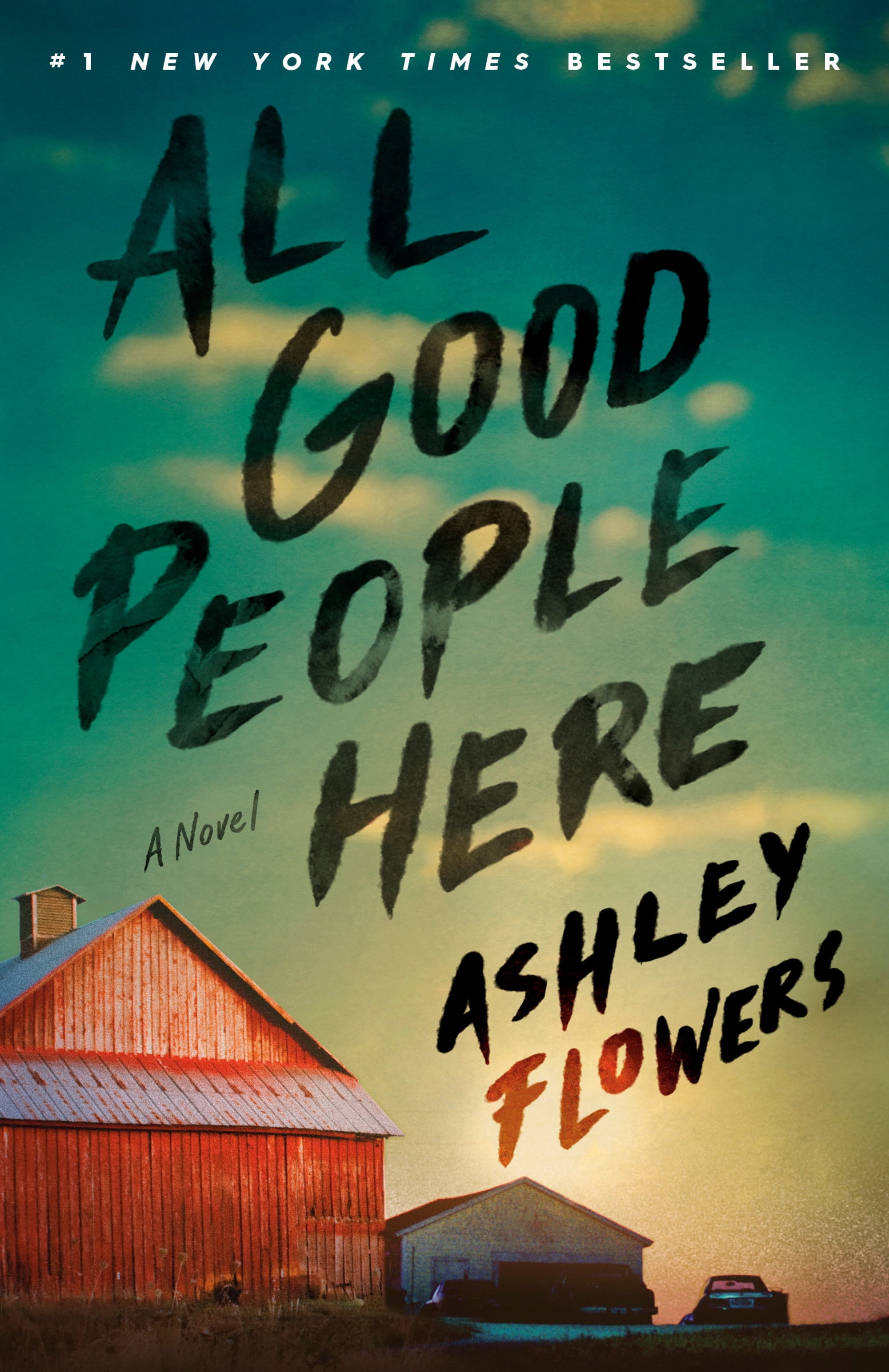 Ashley Flowers All Good People Here: A Novel (Paperback) td55w