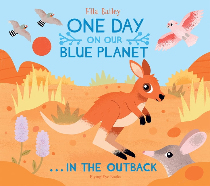 Ella Bailey One Day on Our Blue Planet: In the Outback (Hardcover, 32 Pages) leaef