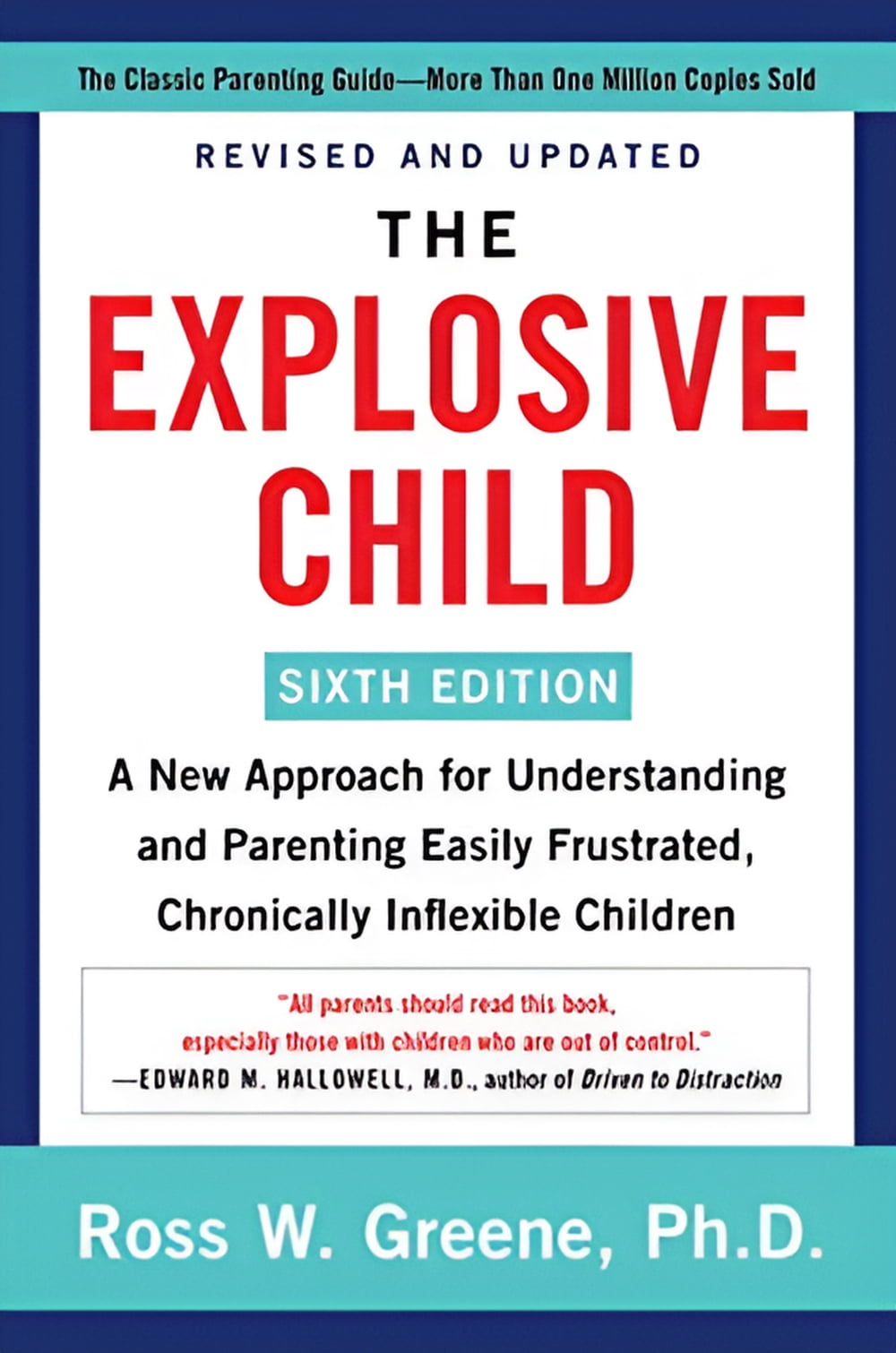 Ross W Greene The Explosive Child Sixth Edition Parenting Guide (Paperback, 272 Pages) 8b7sm