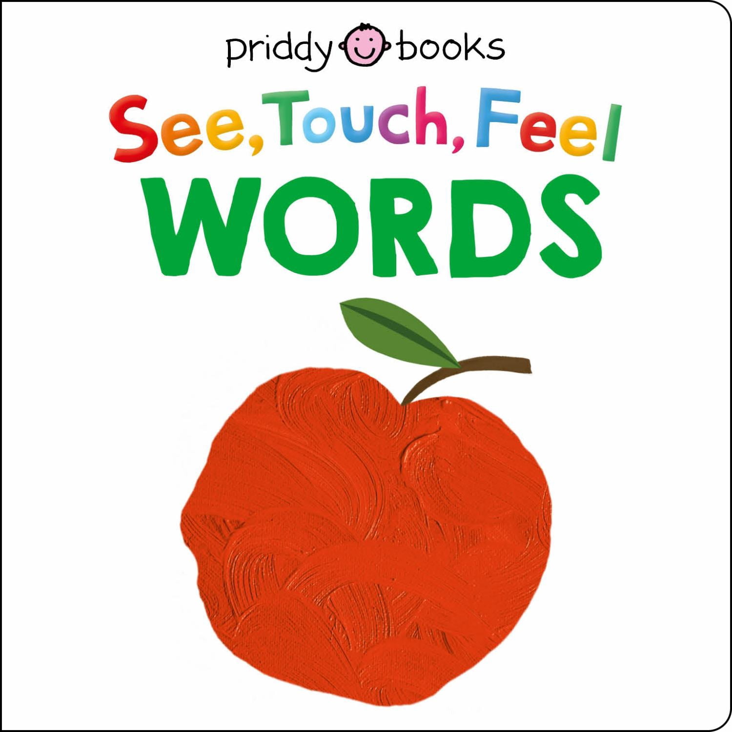 Roger Priddy See Touch Feel: Words Interactive Sensory Board Book (1 Book) wns1n