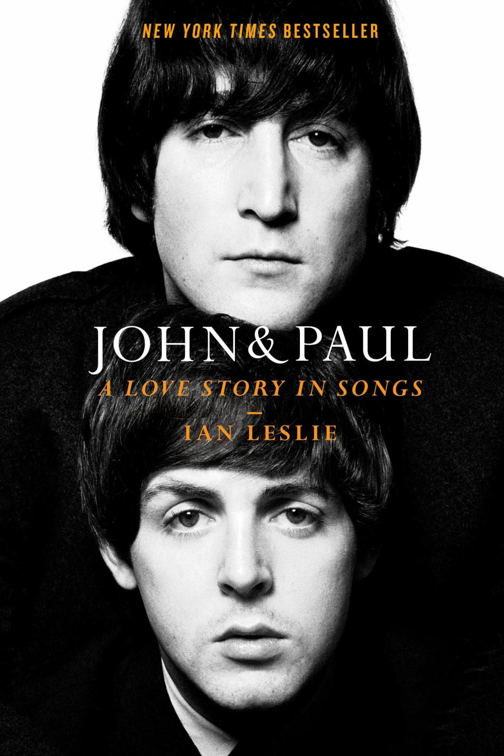 Ian Leslie John and Paul: A Love Story in Songs (Hardcover) bntbb
