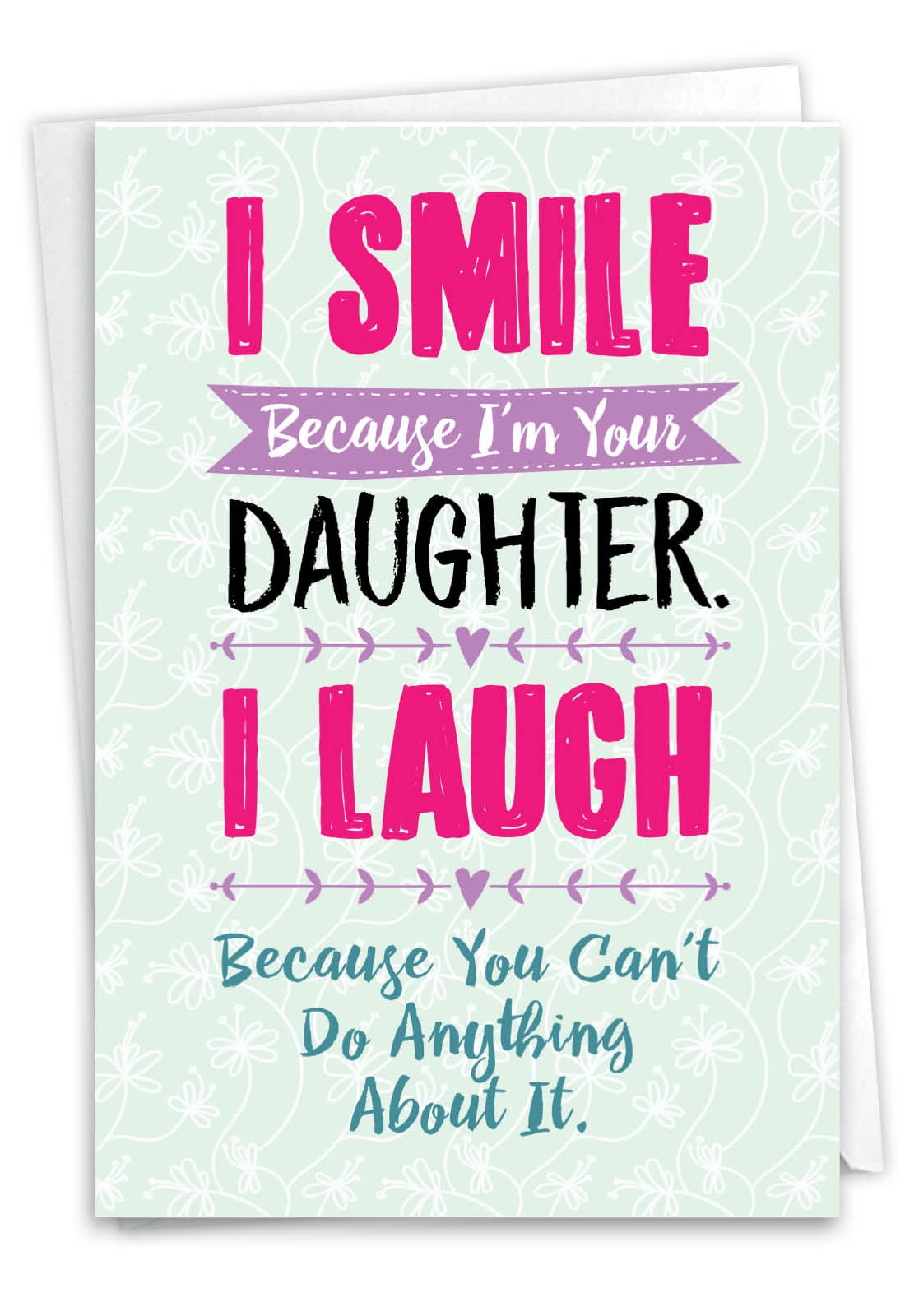 NobleWorks Funny Father's Day Greeting Card for Dad or Papa (Smiling Daughter Design, 5 in x 7 in) cf4jh