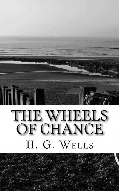 H. G. Wells The Wheels of Chance Classic Fiction Novel (Paperback) wxqaa