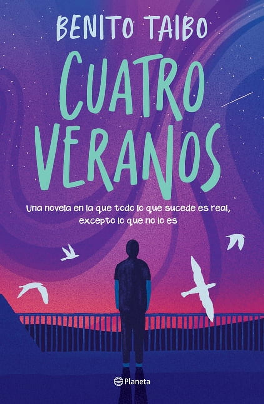 Benito Taibo Four Summers (Cuatro Veranos) Contemporary Fiction Novel (Paperback, 152 Pages) d6f4q