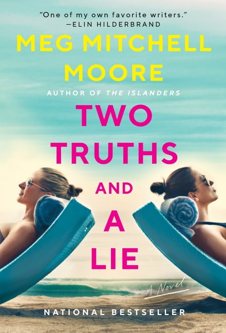 Meg Mitchell Moore Two Truths and a Lie Contemporary Fiction Novel (Paperback, 464 Pages) leywq
