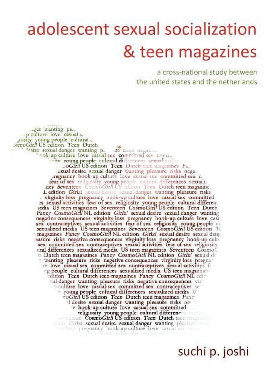 Suchi P Joshi Adolescent Sexual Socialization and Teen Magazines: A Cross-National Study (Paperback, 136 Pages) 18u4u