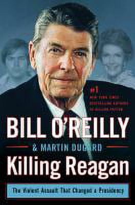 Bill O'Reilly Killing Reagan: The Violent Assault That Changed a Presidency (Hardcover) h14w4 - Image 2