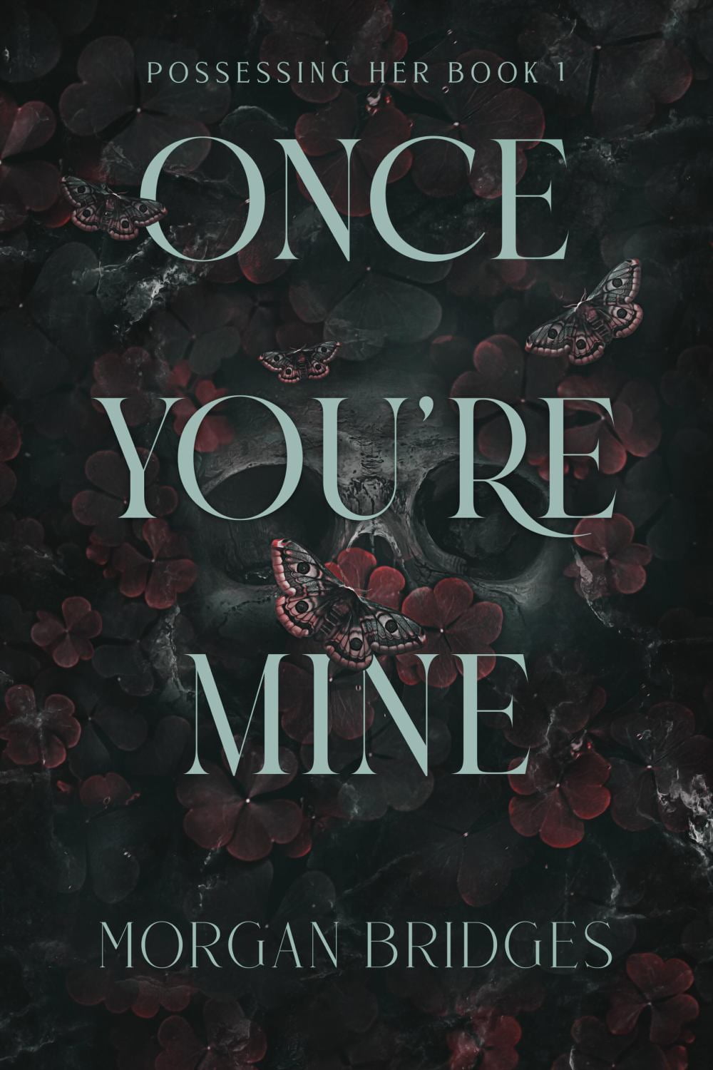 Morgan Bridges Once You're Mine: A Dark Stalker Romance (Paperback, 1 Unit) 2o68f