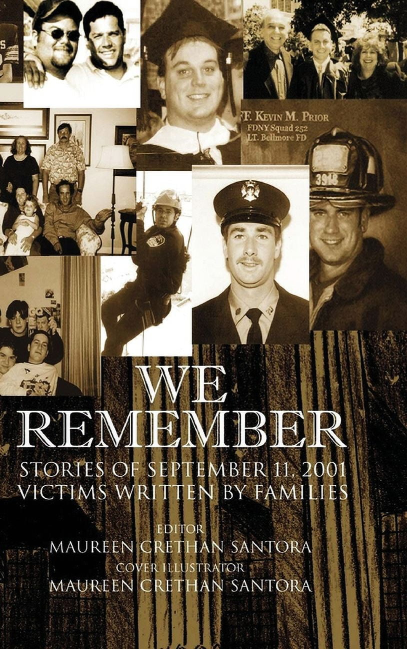 Maureen Crethan Santora We Remember: Stories of September 11, 2001 Victims Written by Families (Hardcover, 206 Pages) exkl1