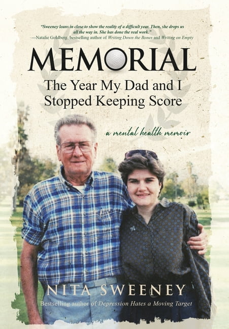 Nita Sweeney Memorial: The Year My Dad and I Stopped Keeping Score (Hardcover, 306 Pages) p0z3s