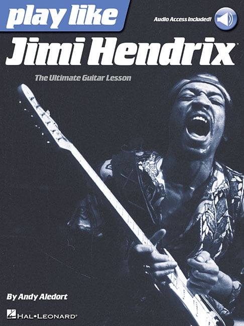 Andy Aledort Jimi Hendrix Play Like The Ultimate Guitar Lesson Book with Online Audio (136 Pages) 9gcle