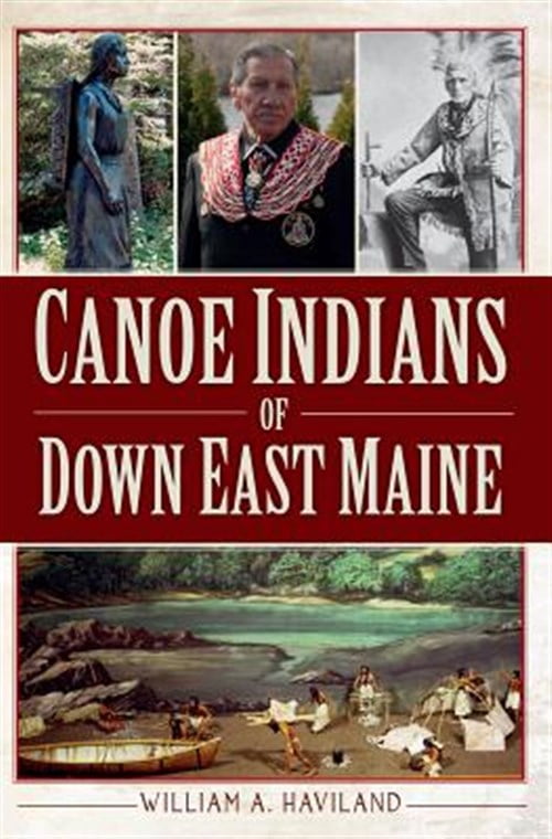 The History Press Canoe Indians of Down East Maine (Paperback, Pre-Owned) 3f32d