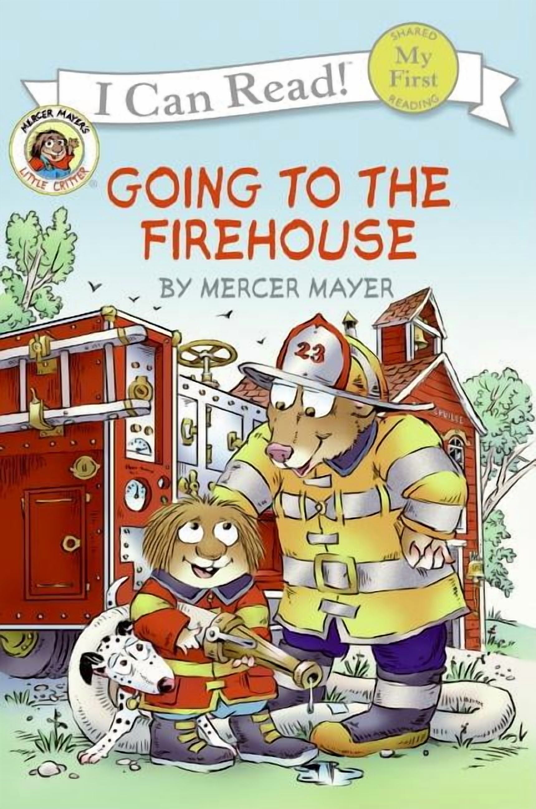 Mercer Mayer My First I Can Read Little Critter: Going to the Firehouse (Paperback, 32 Pages) ttz38