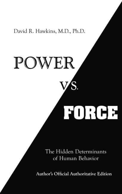 David R Hawkins Power vs. Force (Paperback, 416 Pages) y10v7