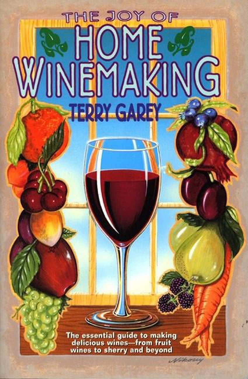 Terry A Garey Joy of Home Wine Making Guide (Paperback, 288 Pages) jgae5