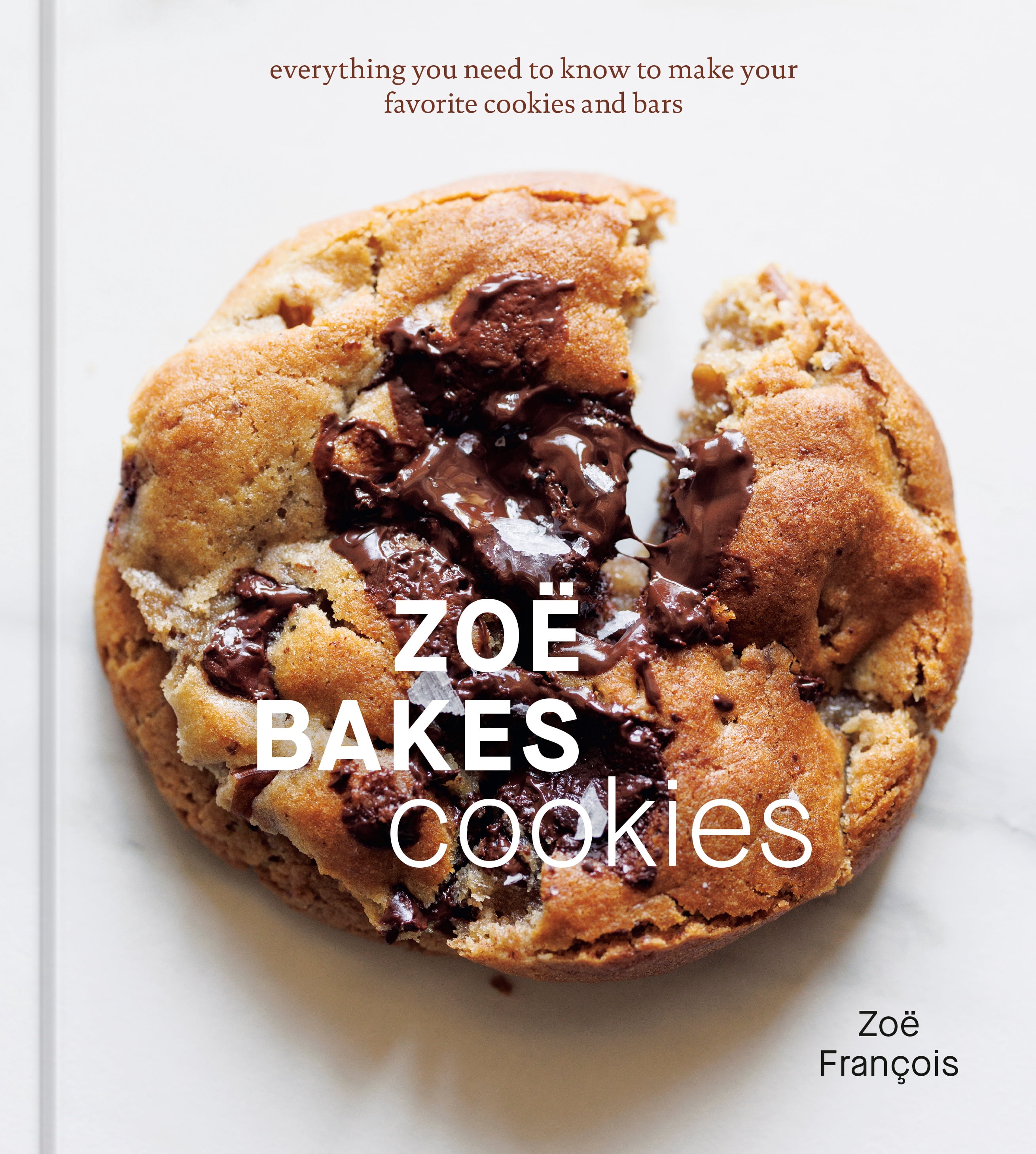 Zoë François Zoë Bakes Cookies: Everything You Need to Know to Make Your Favorite Cookies and Bars (Hardcover) drd38