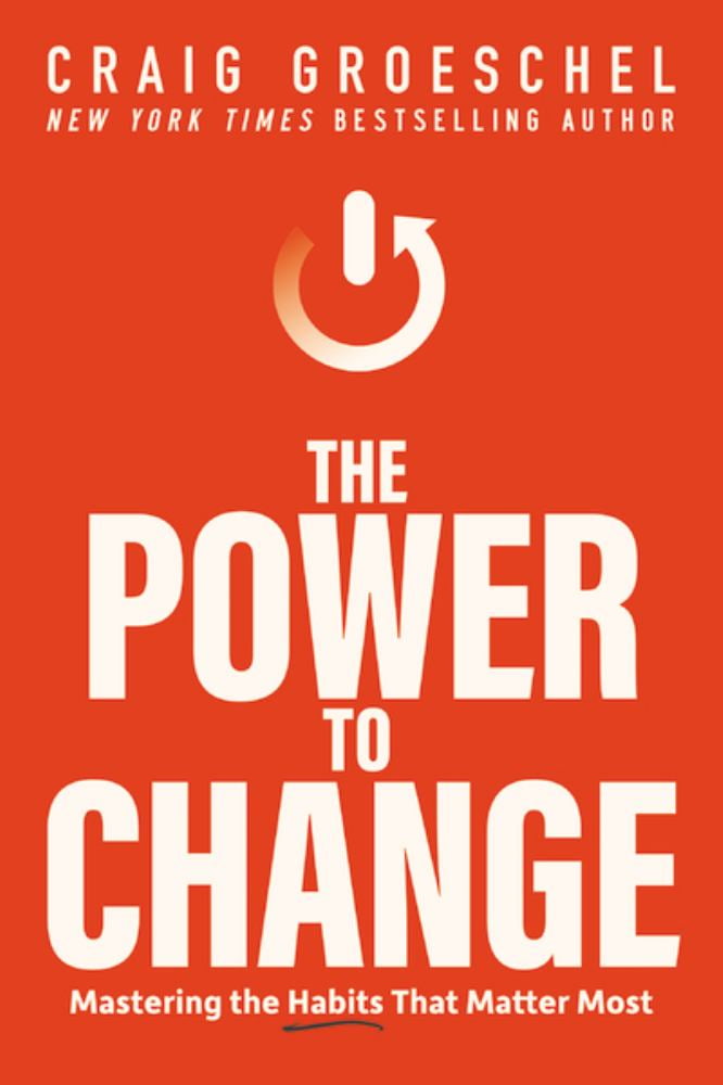 Craig Groeschel The Power to Change Mastering the Habits That Matter Most (Hardcover) bph8c