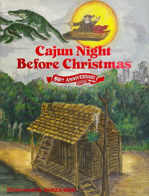 Pelican Publishing Company Cajun Night Before Christmas 50th Anniversary Edition (Hardcover) ja22z