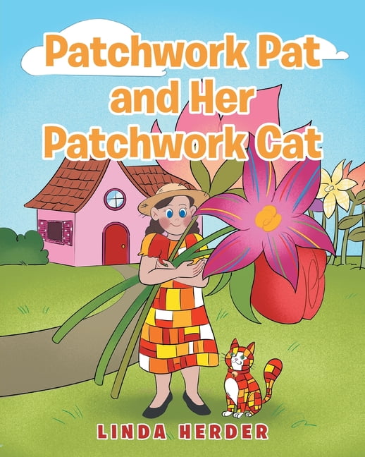 Linda Herder Patchwork Pat and Her Patchwork Cat (Paperback, 24 Pages) xluud