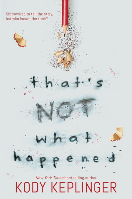 Kody Keplinger That's Not What Happened (Paperback, 336 Pages) 8bwhh