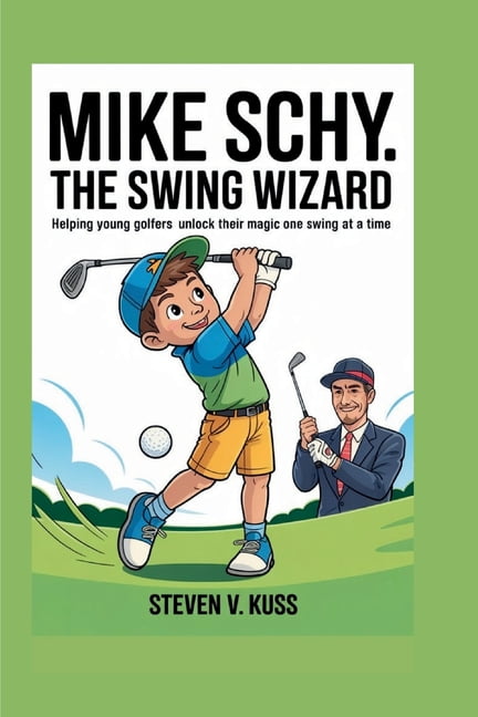 Steven V Kuss The Swing Wizard Golf Instruction Guide (Paperback, 218 Pages) zmm1s