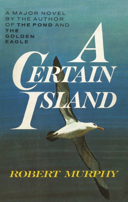 Professor Robert Murphy A Certain Island (Paperback, 240 Pages) 5m95n