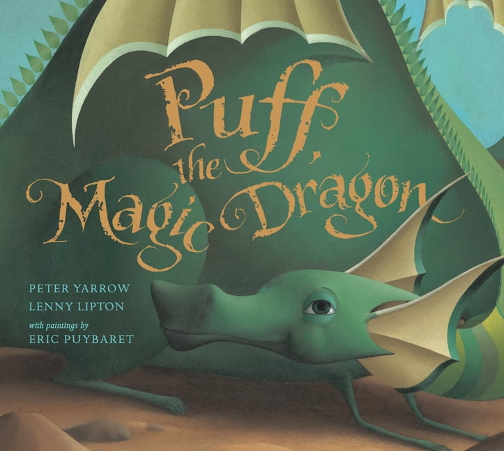 Peter Yarrow Puff, the Magic Dragon (Hardcover Picture Book, 24 Pages) 72pfo