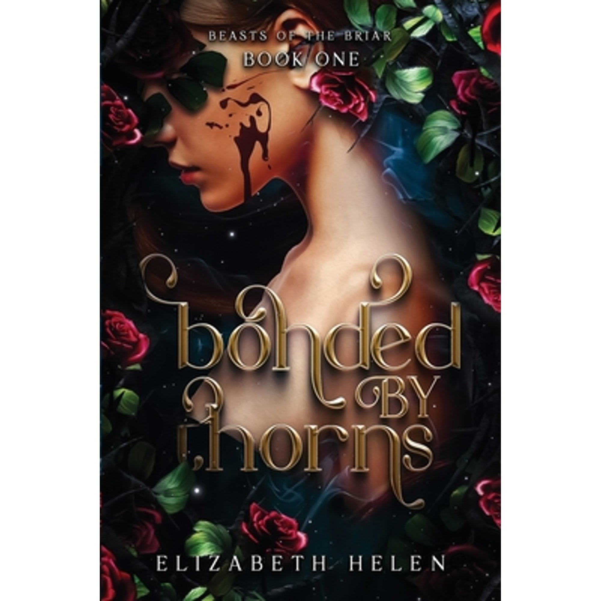 Elizabeth Helen Beasts of the Briar Bonded by Thorns Book 1 (Paperback, 346 Pages) xxomr