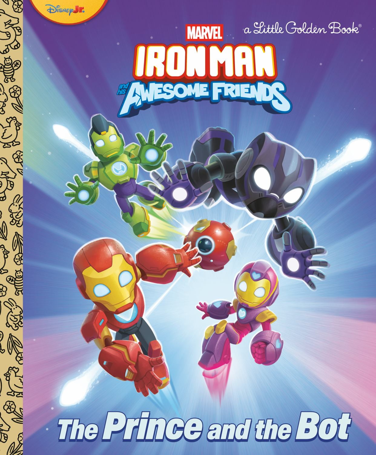 Steve Behling The Prince and the Bot! Iron Man and His Awesome Friends (Hardcover) n1tk9