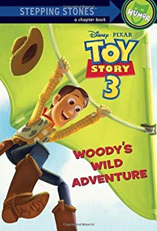RH/Disney Woody's Wild Adventure Toy Story 3 Stepping Stone Book (Paperback, 80 Pages) napwd