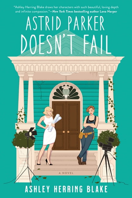 Ashley Herring Blake A Bright Falls Novel Astrid Parker Doesn't Fail (Paperback, 400 Pages) nsbav