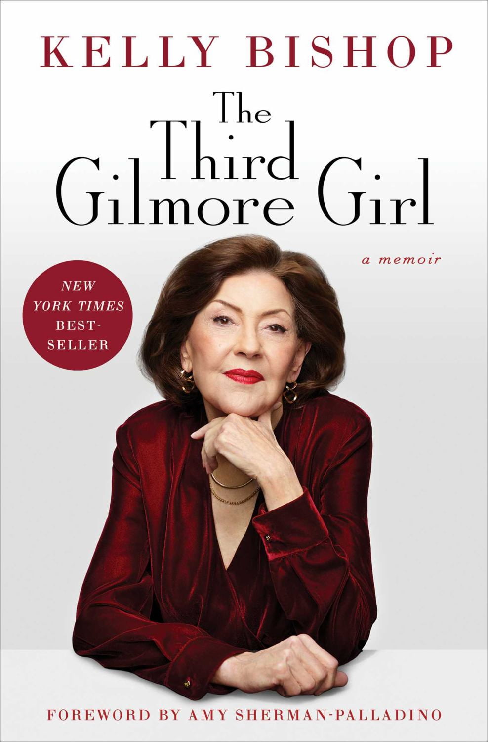 Kelly Bishop The Third Gilmore Girl: A Memoir (Hardcover) jdqb0