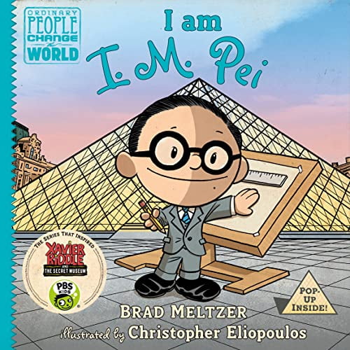 Brad Meltzer Ordinary People Change the World I Am I. M. Pei (Hardcover, 40 Pages) gcy5v