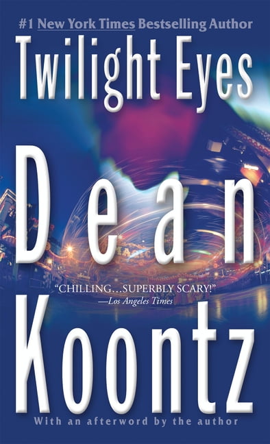 Dean Koontz Twilight Eyes: A Thriller (Paperback, 480 Pages) nao30