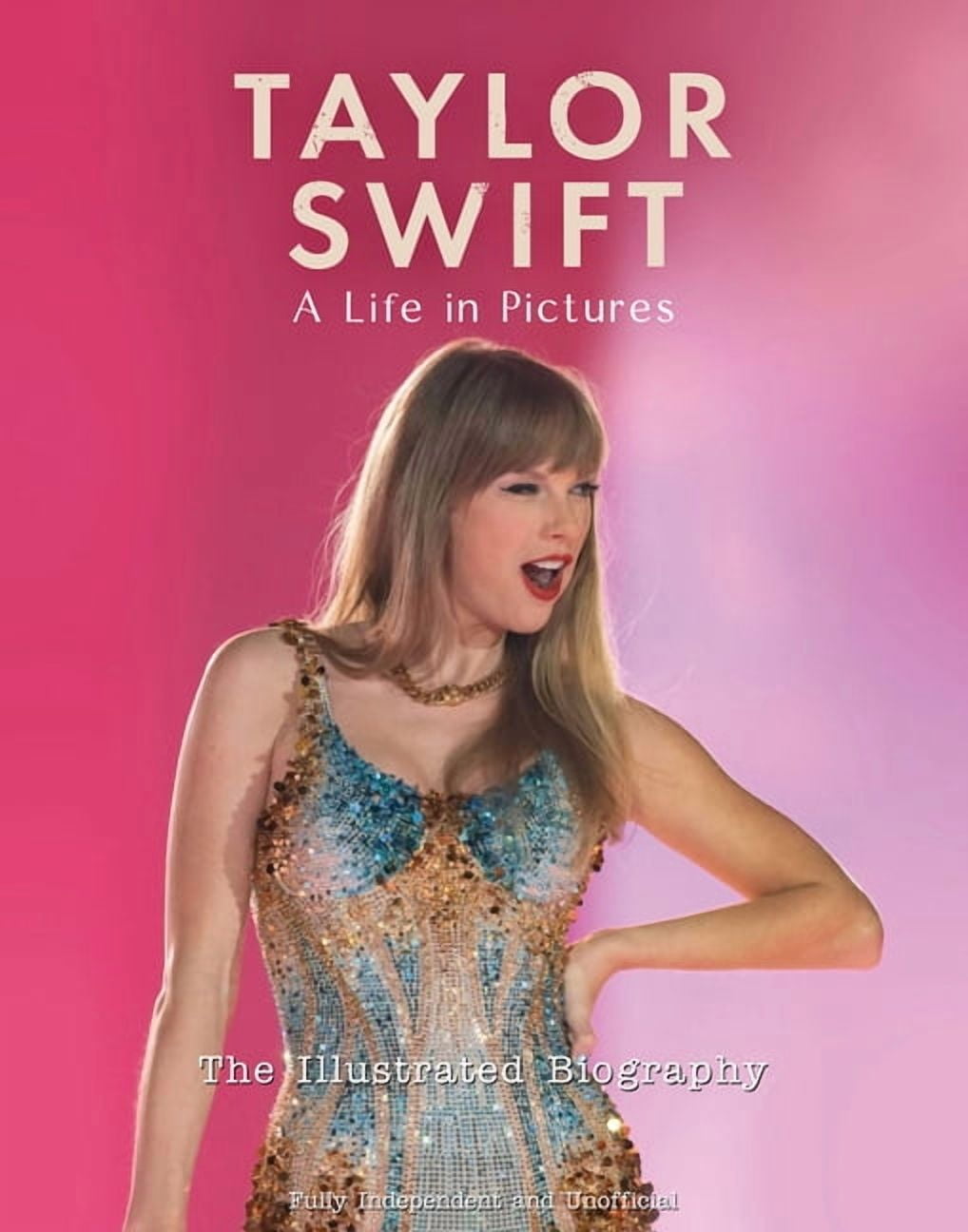Carolyn McHugh Taylor Swift: A Life in Pictures (Hardcover, 80 Pages) rcgbm