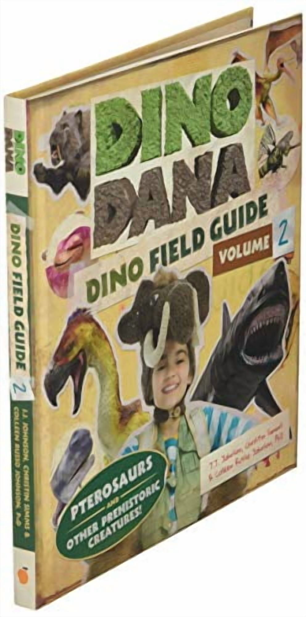 J J Johnson Dino Dana Dino Field Guide: Pterosaurs and Other Prehistoric Creatures (Hardcover, 230 Pages) yn0mm